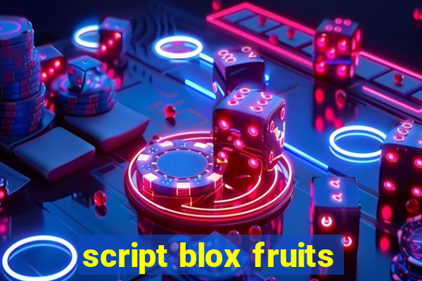 script blox fruits